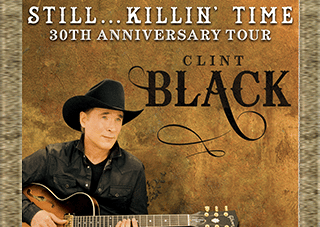Clint Black “Still…Killing Time” 30th Anniversary Tour – Sunrise Theatre