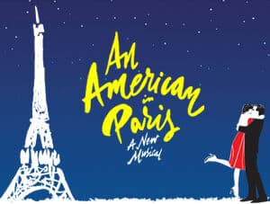 Illustrated American In Paris poster with the show logo in Yellow. The stars of the show, a young couple, are to the right of the image, hugging.